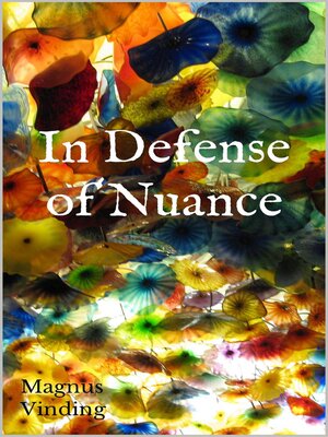 cover image of In Defense of Nuance